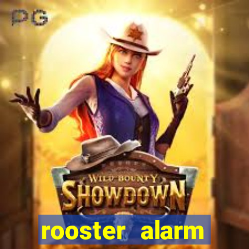 rooster alarm motorola download